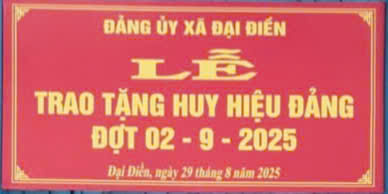 Đại Điền trao huy hiệu Đảng dịp 2/9 - Lễ Quốc khánh 2025